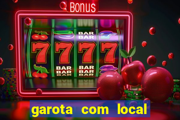 garota com local em joinville